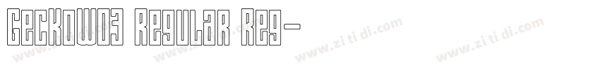 GeckoW03 Regular Reg字体转换